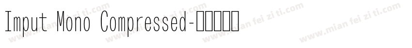Imput Mono Compressed字体转换